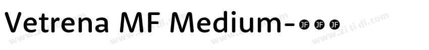 Vetrena MF Medium字体转换